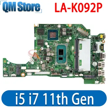 LA-K092P материнская плата для ноутбука Acer A515-56 материнская плата с процессором I5-1135G7/i7-1165G7 оперативной памятью 4 ГБ + графический процессор 100% тестовая работа