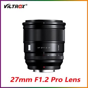 Viltrox 27 мм объектив f1.2 Pro с фиксированным фокусным расстоянием для объектива камеры Fuji X-T4 X-T5 X-T20 X-T30 X-H2S X-Pro3 с креплением XF