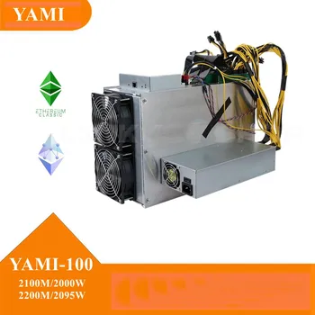 YAMI Miner YAMI-100 2100m 2200mh /S ETH Горнодобывающая Машина С блоком питания 2095 Вт/2000 Вт