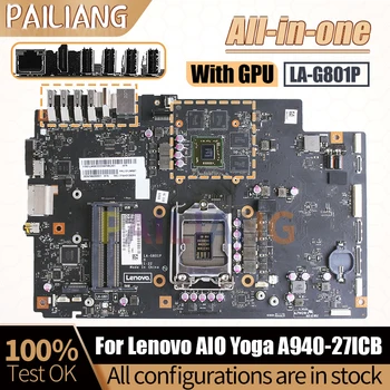 Для Lenovo AIO Yoga Материнская плата A940-27ICB 5B20U53761 LA-G801P SR408 216-0909018 Полностью протестирована