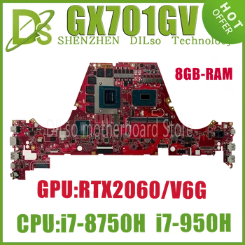 Материнская плата GX701GX Для Asus ROG Zephyrus GX701GXH GX701G GX701GVR Материнская плата ноутбука i7-8750H i7-9750H RTX2060/2080 8 ГБ/16 ГБ оперативной памяти